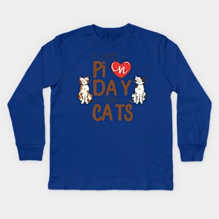 I Love Pi Day And Cats, Cats And Maths Lover Kids Long Sleeve T-Shirt